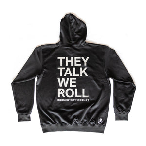 They Talk We Roll Hoodie